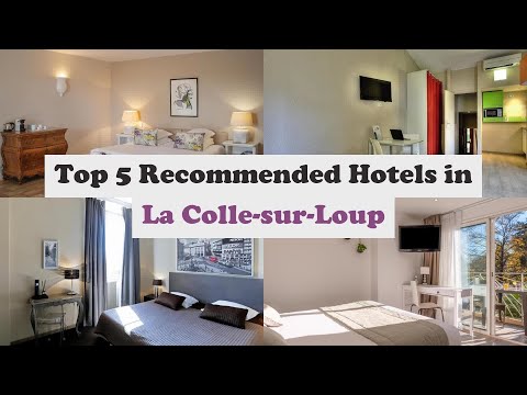 Top 5 Recommended Hotels In La Colle-sur-Loup | Best Hotels In La Colle-sur-Loup