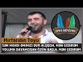 Mirfəridin toyu / Yoluma davamcısan özün başla mən gedirəm