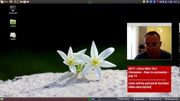 2017 - Linux Mint 18.2 Cinnamon - How to customize - July 12.webm