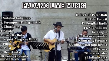 Padang Live Music full by ILham Pranizuki
