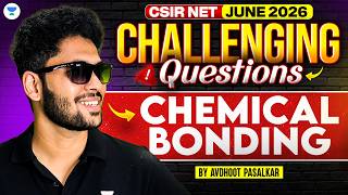 Chemical Bonding CSIR NET | Challenging Questions | CSIR NET Chemistry June 2026 | Avdhoot Sir