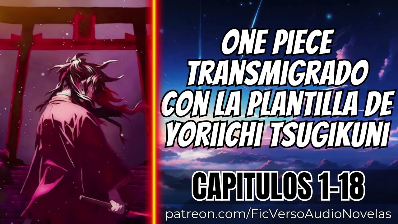 One Piece Transmigrado con la Plantilla de Yoriichi Tsugikuni - Capitulos 1-18