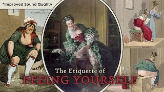 The SHOCKING Etiquette of PEEING yourself in the Victorian Era *Improved Sound Quality*