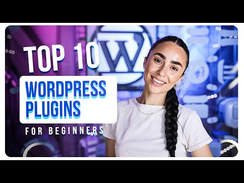 Top 10 Must-Have WordPress Plugins for Beginners