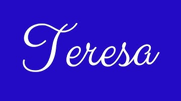 Learn how to Sign the Name Teresa Stylishly in Cursive Writing