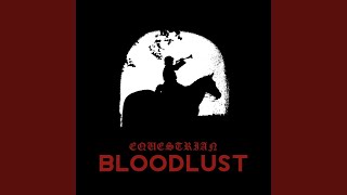 Equestrian Bloodlust