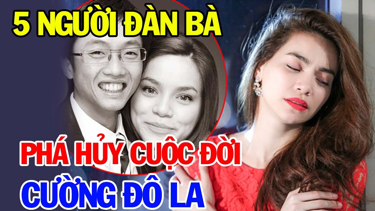 5 Bóng hồng Showbiz Từng Phá Hủy Cuộc Đời Của Cường Đô La | Bí Quyết Thành Tài