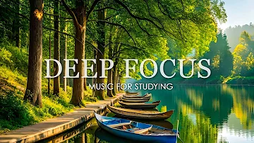 Deep Focus Music To Improve Concentration - 12 Hours of Ambient Study Music to Concentrate #667