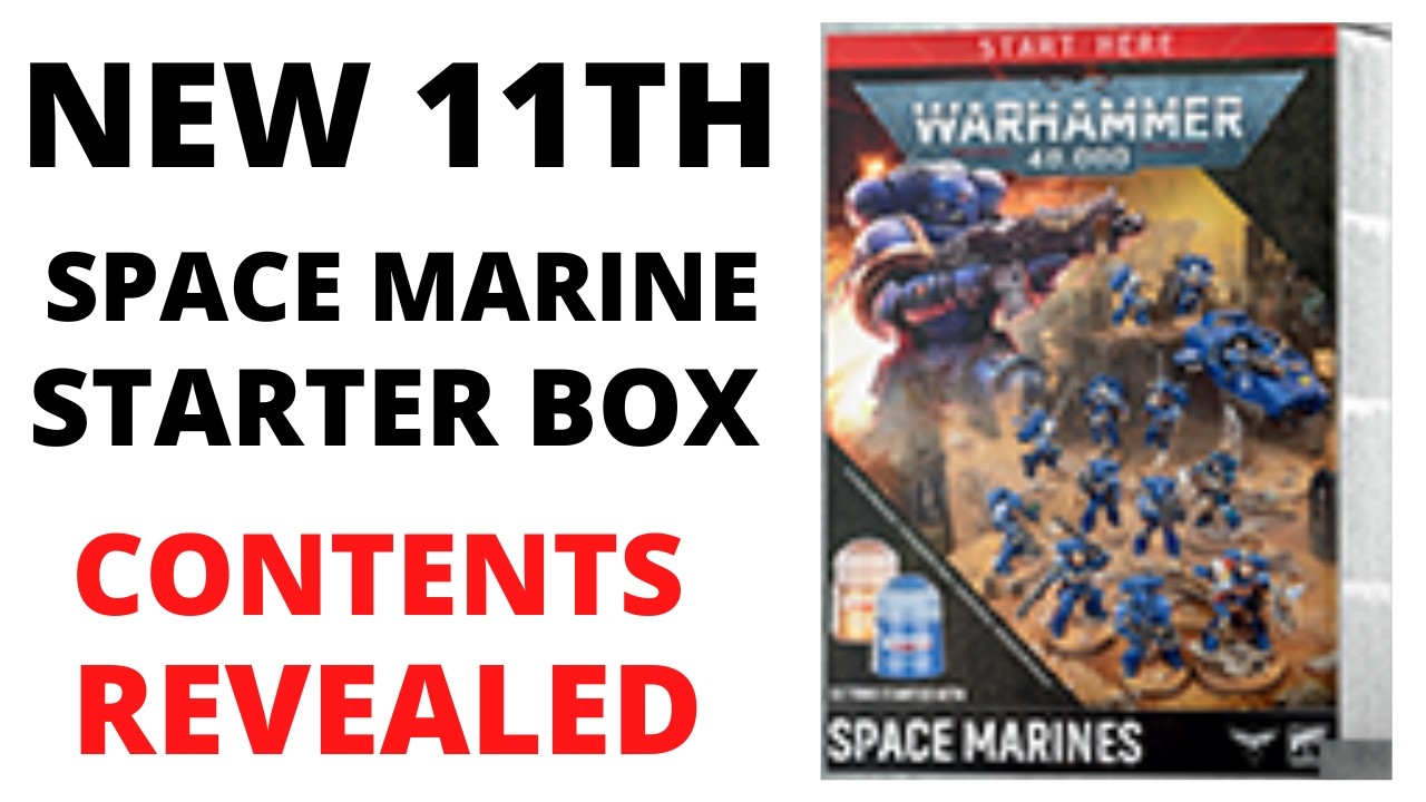 New 11th Edition Space Marine Starter Box CONTENTS REVEALED - YouTube