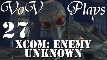 VoV Plays XCOM: Enemy Unknown - Part 27: Mind Over Matter
