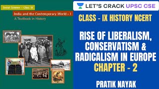 L9: Age of Social Change- Rise of Liberalism, Conservatism & Radicalism in Europe | Class IX History
