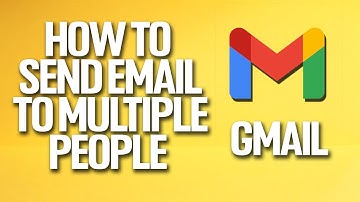 How To Send Email To Multiple People On Gmail Tutorial