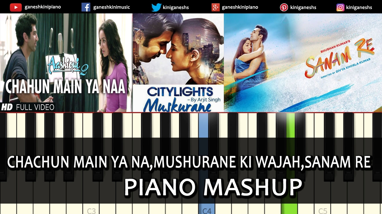 Piano Mashup Bollywood Love SongsChahun Main Ya NaaSanam reMuskurane Ki Wajah By Ganesh Kini