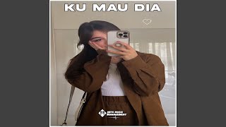 Download Lagu Ku Mau Dia