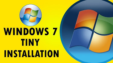 Installation of Windows 7 Tiny Edition