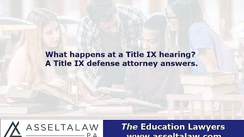 What happens at a Title IX hearing? A disciplinary defense attorney for students answers.