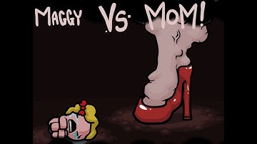 Maggy vs Mom! - The Binding of Isaac: Eternal Edition! Wrath of the Lamb v1.666