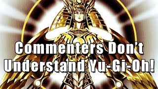 Commenters Don't Understand Yu-Gi-Oh!