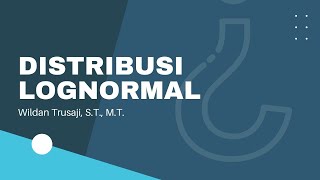 Apa itu Distribusi Lognormal - Penjelasan Singkat dan Mudah Apa itu Distribusi Lognormal - Penjelasan Singkat dan Mudah