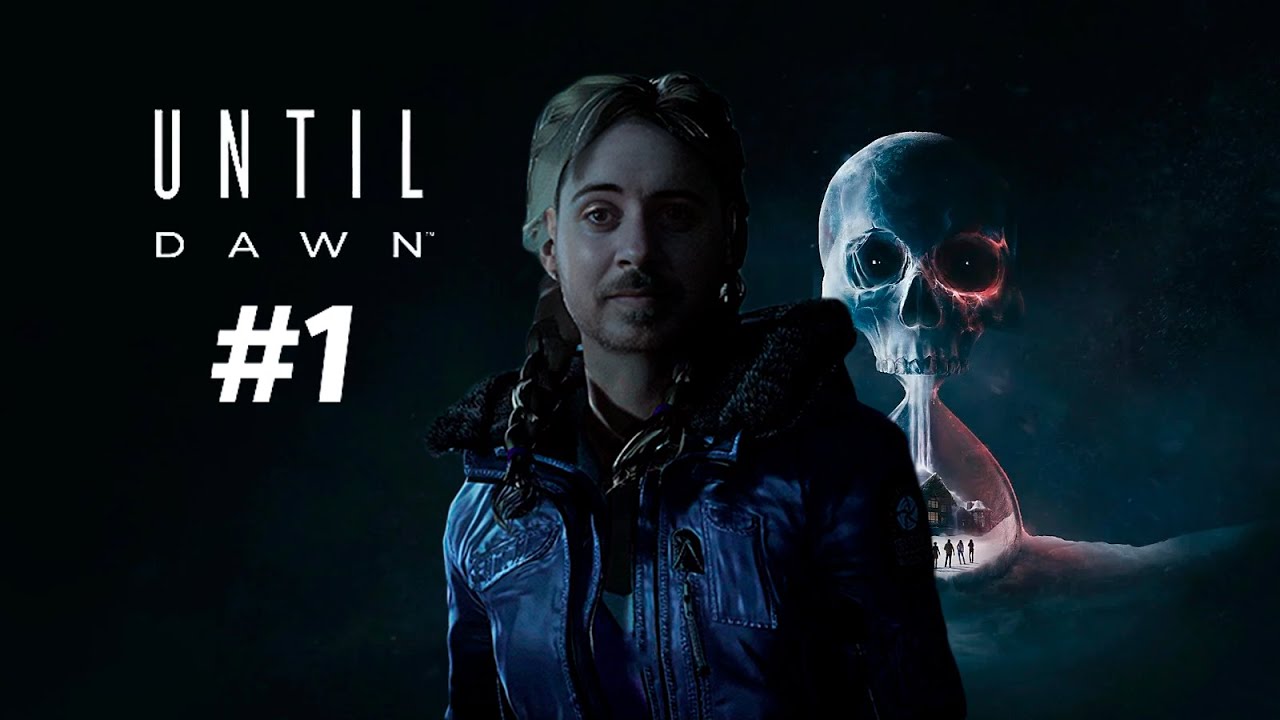Jugando a UNTIL DAWN #1