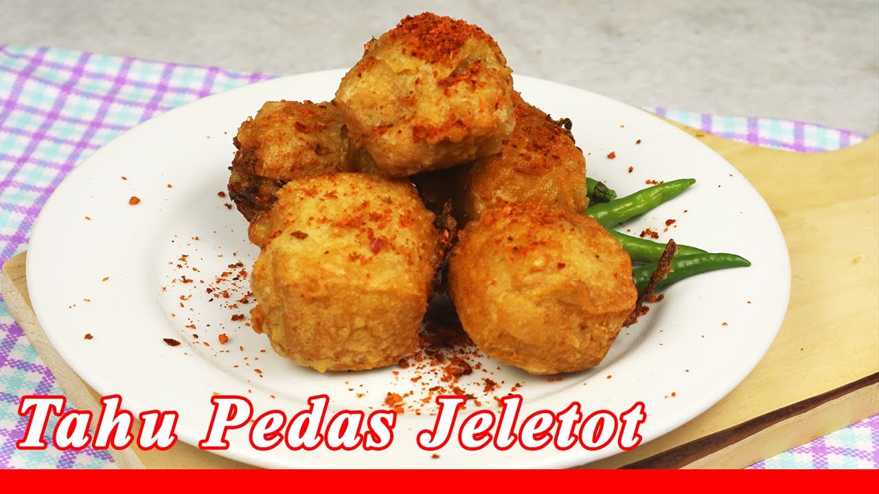 Resep Tahu Isi Pedas Jeletot YouTube