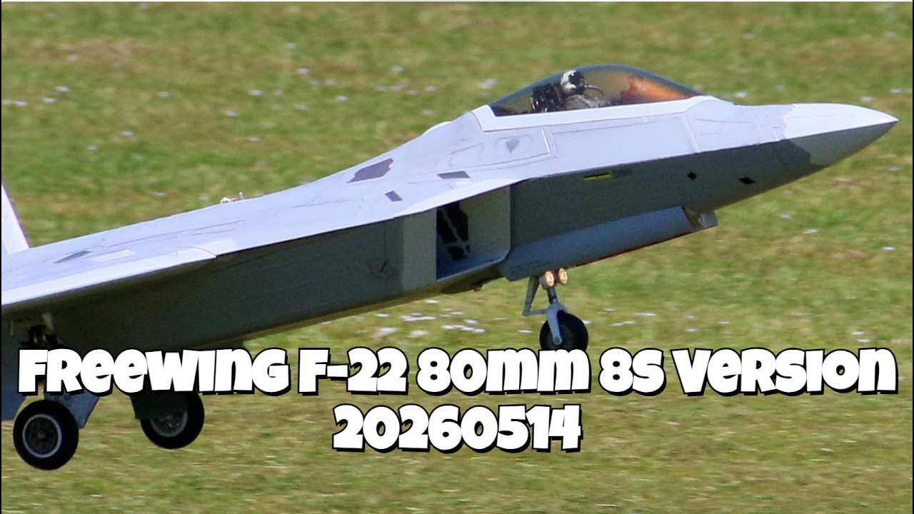Freewing F-22 80mm 8s仕様 20260514 - YouTube