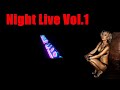 ❗2020 Night Live Mix Vol.1❗