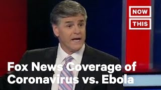 Fox News Coverage of Coronavirus vs. Ebola | NowThis