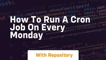 how to run a cron job on every monday