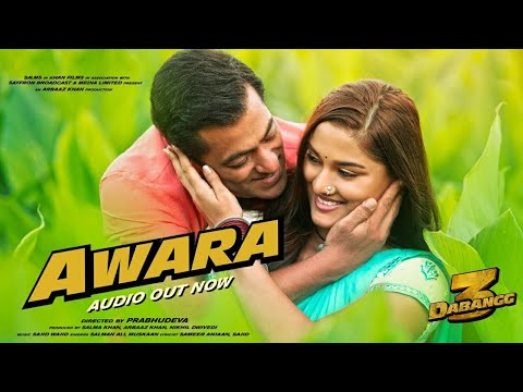 Dabangg 3 : Awara Full Song Out Now | Salman Khan,Sonakshi,Saiee | Salman Ali,Muskaan | Sajid Wajid