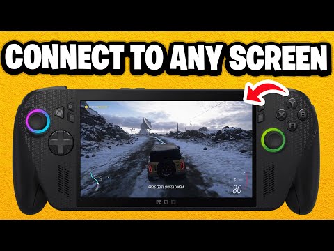 How to Connect Your ROG Xbox Ally X to an External Monitor or TV - Fastest Guide