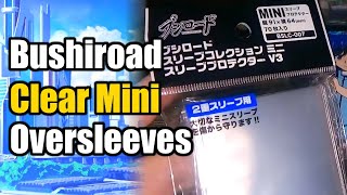 Bushiroad Clear Mini Oversleeves Review