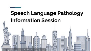 Speech Language Pathology Information Session