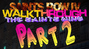 Saints row IV-Walkthrough(PC)-Part 2-"THE SAINTS WING"