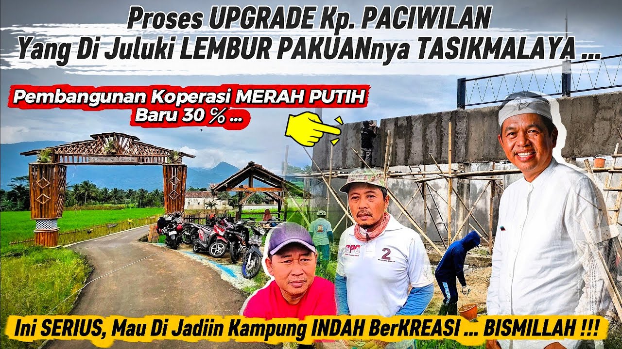 UPDATE TERBARU‼️Kampung PACIWILAN Yang Sekarang Di Juluki LEMBUR PAKUANnya TASIKMALAYA JAWA BARAT , 