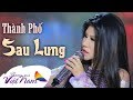 Nhạc Lính Hải Ngoại _ Thành Phố Sau Lưng - Danh Ca Sơn Tuyền - Nhạc Lính Tiền Chiến - Nhạc Vàng Hải