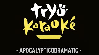 Tryo - Apocalypticodramatic XXV (version Karaoké)