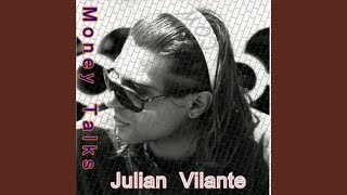 Money Talks (Extended Mix) - Julian Vilante
