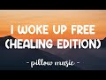 I Woke Up Free (Healing Edition) - Heavun Joseph (Lyrics) 🎵