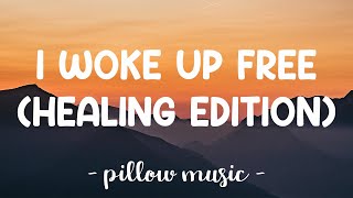 I Woke Up Free (Healing Edition) - Heavun Joseph (Lyrics) 🎵