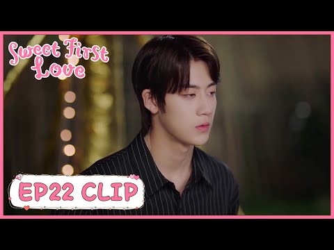 Sweet First Love EP22 Clip He Was Very Angry And Jealous With Her Shine Necklace 甜了青梅配竹马 ENG SUB