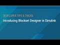 Introducing Blockset Designer in Simulink