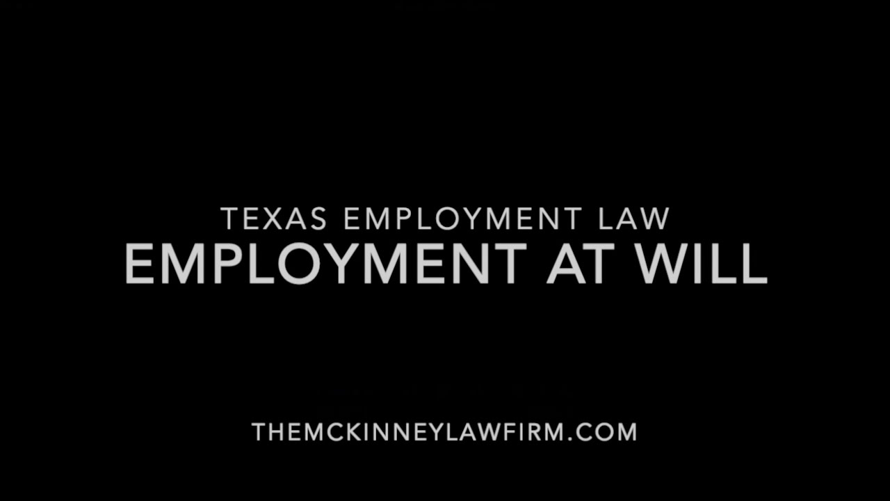 What is Employment At Will? - Austin / San Antonio Employment Law Attorney Explains