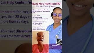 EDD=First day of Last menstrual period or  an Early obstetric ultrasound scan. #healtheduvideo