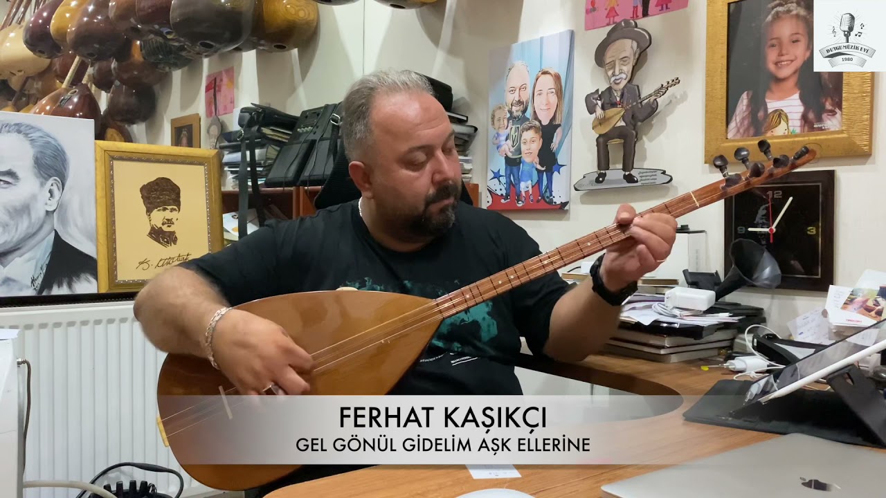 Ferhat Kaşıkçı ( Gel gönül gidelim aşk ellerine )