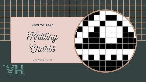 How to Read Knitting Charts with Vickie Howell