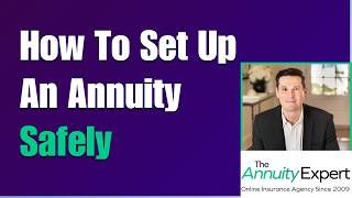 How to Set Up an Annuity Safely