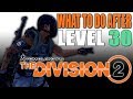 What to do after you hit Level 30 in The Division 2 (How to raise Gear Score)