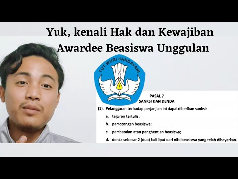 Kontrak (Hak dan Kewajiban) Selama Menjadi Awardee Beasiswa Unggulan Kemendukbud Ristek.