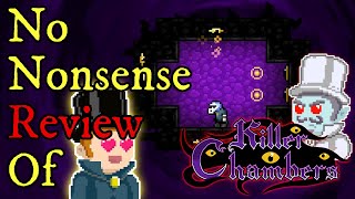 A No Nonsense Review of: Killer Chambers